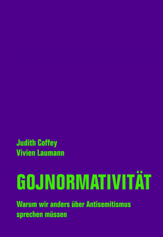 Vivien Laumann, Judith Coffey: Gojnormativität