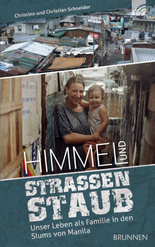 Christine Schneider, Christian Schneider: Himmel und Straßenstaub
