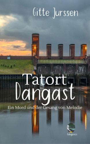 Gitte Jurssen: Tatort Dangast