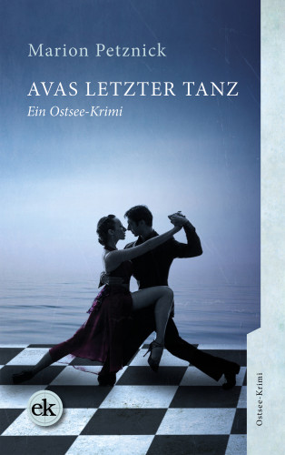 Marion Petznick: Avas letzter Tanz