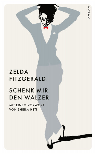 Zelda Fitzgerald: Schenk mir den Walzer