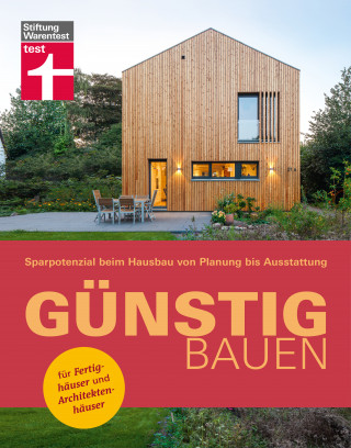 Bettina Rühm: Günstig bauen: Sparen durch gute Planung - Bauwerk & Materialien