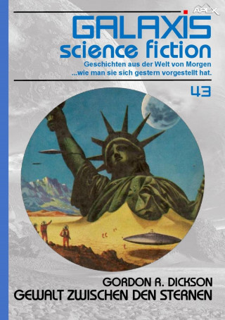 Gordon R. Dickson: GALAXIS SCIENCE FICTION, Band 43: GEWALT ZWISCHEN DEN STERNEN