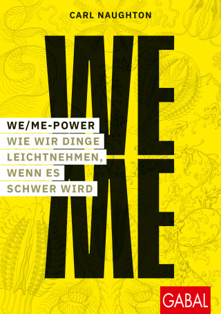 Carl Naughton: We/Me-Power