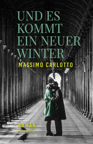 Massimo Carlotto: Und es kommt ein neuer Winter