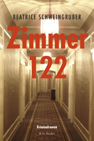 Beatrice Schweingruber: Zimmer 122