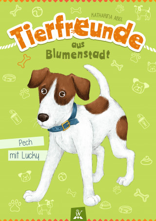 Katharina Abel: Tierfreunde aus Blumenstadt : Pech mit Lucky
