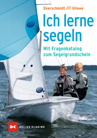 Heinz Overschmidt, Ramon Gliewe: Ich lerne segeln