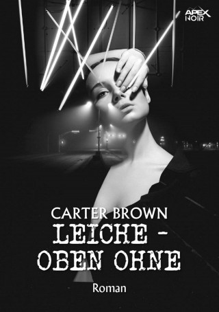 Carter Brown: LEICHE - OBEN OHNE