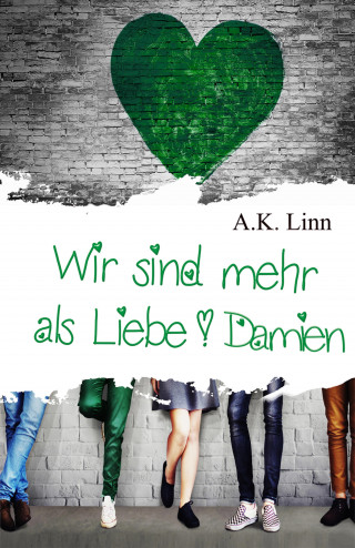A.K. Linn, Allie Kinsley: Wir sind mehr als Liebe - Damien