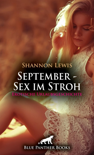Shannon Lewis: September - Sex im Stroh | Erotische Urlaubsgeschichte