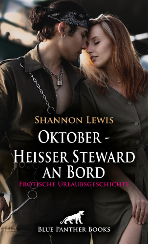 Shannon Lewis: Oktober - Heißer Steward an Bord | Erotische Urlaubsgeschichte