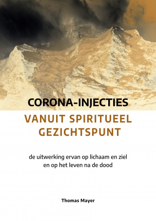 Thomas Mayer: Corona-injecties vanuit spiritueel gezichtspunt