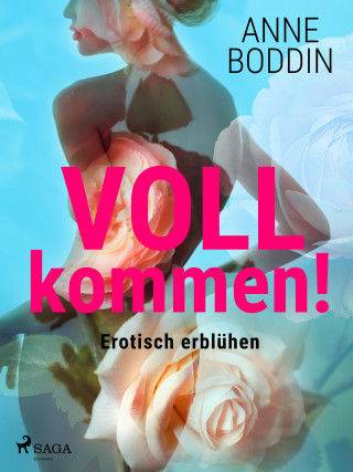 Anne Boddin: VOLLkommen! - Erotisch erblühen