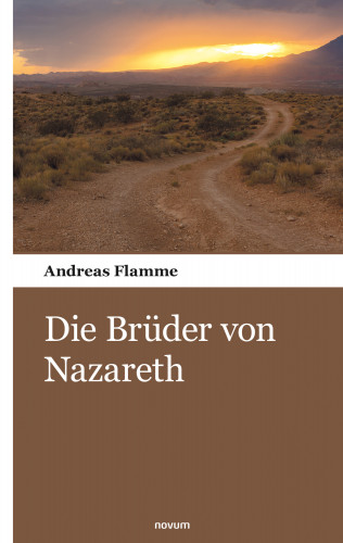 Andreas Flamme: Die Brüder von Nazareth