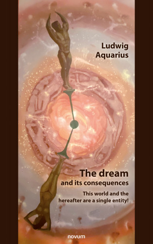 Ludwig Aquarius: The dream and its consequences