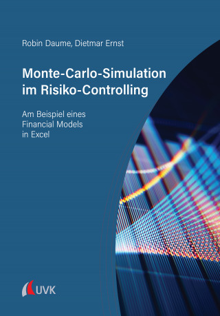 Robin Daume, Dietmar Ernst: Monte-Carlo-Simulation im Risiko-Controlling