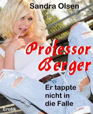 Sandra Olsen: Professor Berger