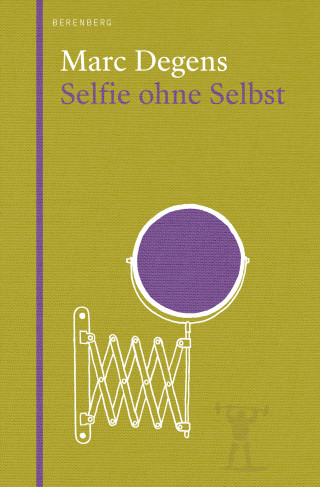 Marc Degens: Selfie ohne Selbst