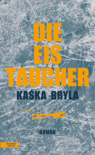 Kaśka Bryla: Die Eistaucher