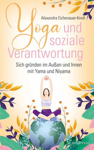 Alexandra Eichenauer-Knoll: Yoga und soziale Verantwortung