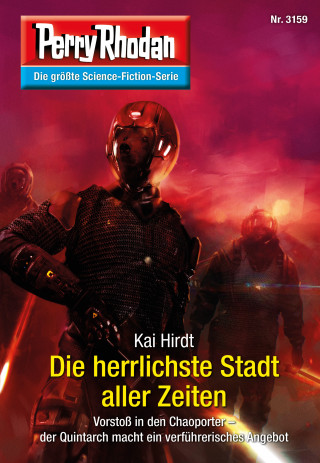 Kai Hirdt: Perry Rhodan 3159: Die herrlichste Stadt aller Zeiten