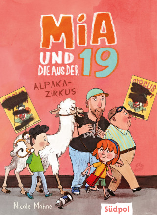 Nicole Mahne: Mia und die aus der 19 - Alpaka-Zirkus