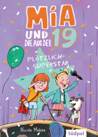 Nicole Mahne: Mia und die aus der 19 - Plötzlich Superstar