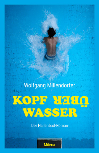 Wolfgang Millendorfer: Kopf über Wasser