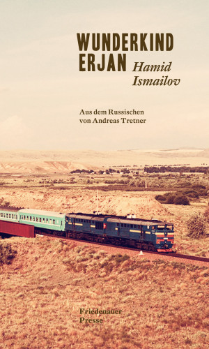 Hamid Ismailov: Wunderkind Erjan