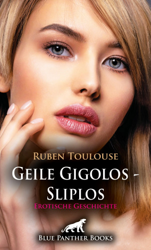 Ruben Toulouse: Geile Gigolos - Sliplos | Erotische Geschichte