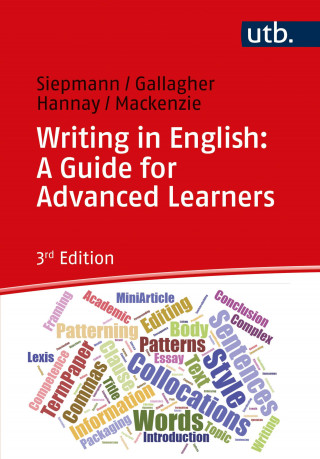 Dirk Siepmann, John D. Gallagher, Mike Hannay, Lachlan Mackenzie: Writing in English: A Guide for Advanced Learners
