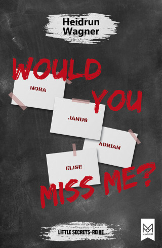 Heidrun Wagner: Would You Miss Me?