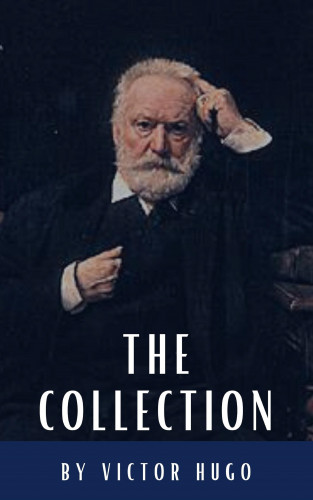 Victor Hugo, Classics HQ: The Victor Hugo Collection