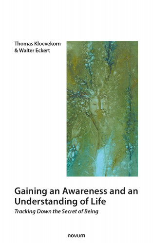 Thomas Kloevekorn & Walter Eckert, Walter Eckert: Gaining an Awareness and an Understanding of Life