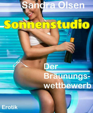 Sandra Olsen: Sonnenstudio