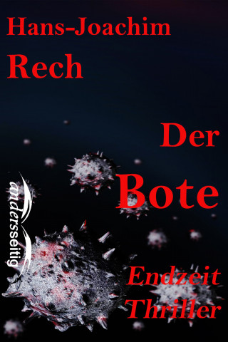 Hans-Joachim Rech: Der Bote