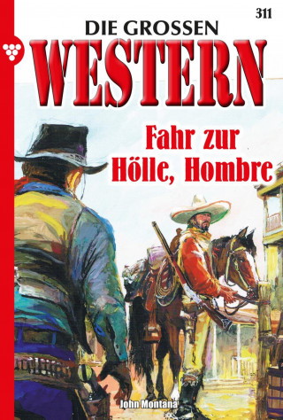 John Montana: Fahr zur Hölle, Hombre