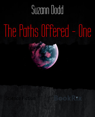 Suzann Dodd: The Paths Offered - One