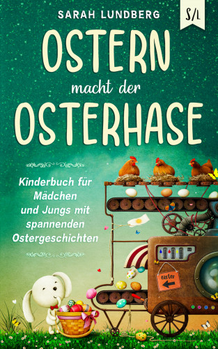 Sarah Lundberg: Ostern macht der Osterhase