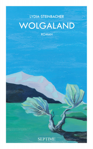 Lydia Steinbacher: Wolgaland