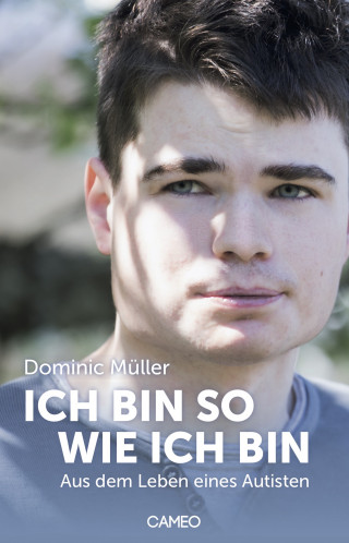 Dominic Müller: Ich bin so wie ich bin