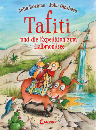 Julia Boehme: Tafiti und die Expedition zum Halbmondsee (Band 18)