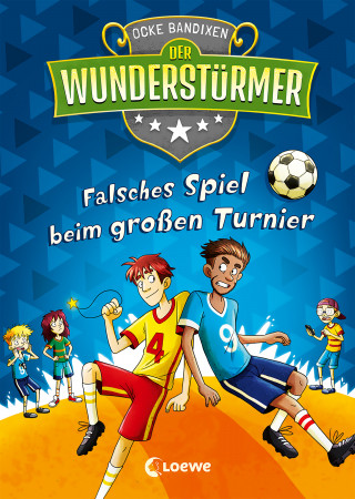 Ocke Bandixen: Der Wunderstürmer (Band 7) - Falsches Spiel beim großen Turnier