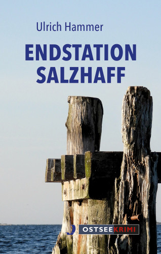 Ulrich Hammer: Endstation Salzhaff