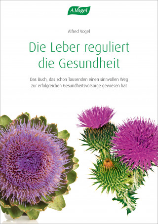 Alfred Vogel: Die Leber reguliert die Gesundheit