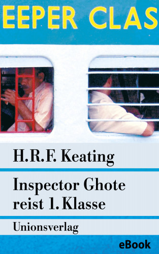 H. R. F. Keating: Inspector Ghote reist 1. Klasse