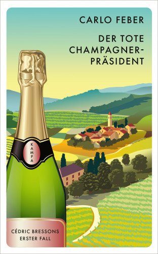 Carlo Feber: Der tote Champagner-Präsident