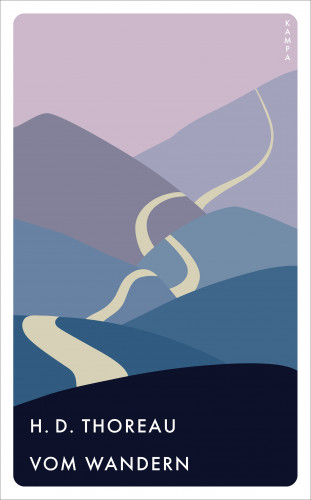 H. D. Thoreau: Vom Wandern