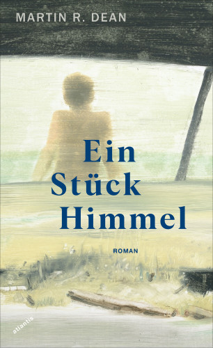 Martin R. Dean: Ein Stück Himmel